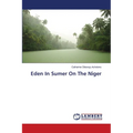Eden In Sumer On The Niger - Paperback