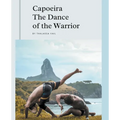 Capoeira The Dance of the Warrior - Paperback
