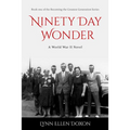Ninety Day Wonder: Volume 1 - Paperback
