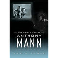 Crime Films of Anthony Mann - Paperback