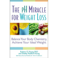 pH Miracle for Weight Loss: Balance Your Body Chemistry, Achieve Your Ideal Weight - Paperback