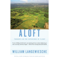 Aloft: Thoughts on the Experience of Flight - Paperback