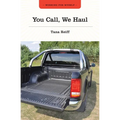 You Call, We Haul - Paperback