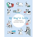 My Dog's Life: A Keepsake Memory Book - Paperback