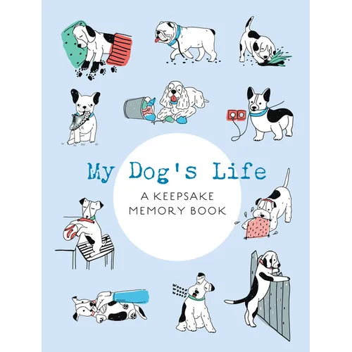 My Dog's Life: A Keepsake Memory Book - Paperback