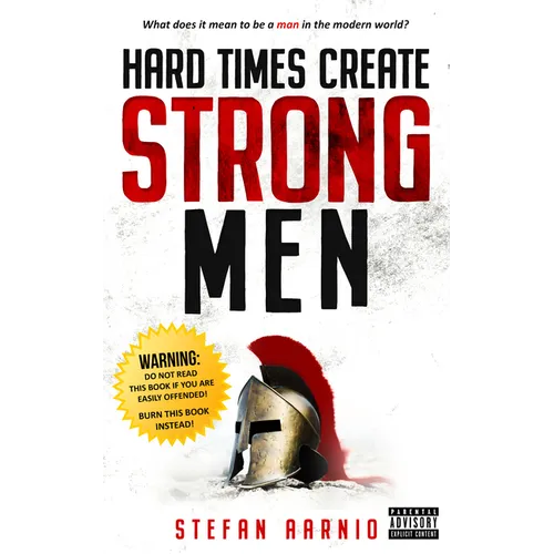 Hard Times Create Strong Men - Paperback