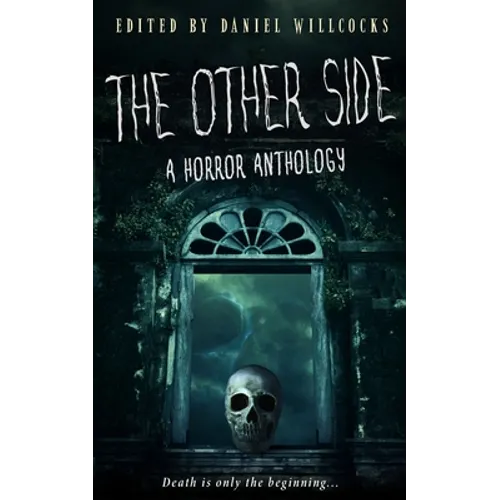 The Other Side: A Horror Anthology - Paperback