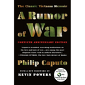 A Rumor of War: The Classic Vietnam Memoir - Paperback