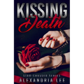 Kissing Death - Paperback