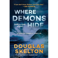 Where Demons Hide: A Rebecca Connolly Thriller - Hardcover