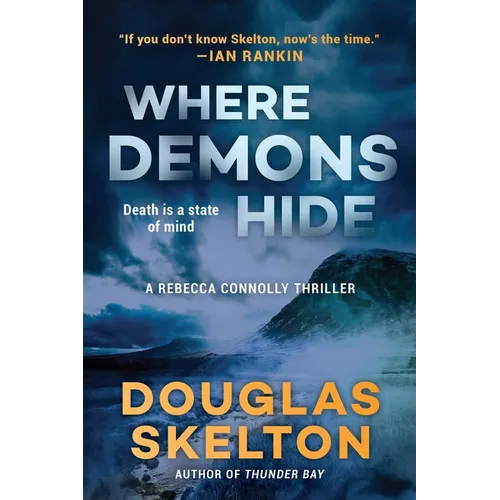 Where Demons Hide: A Rebecca Connolly Thriller - Hardcover