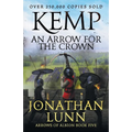 Kemp: An Arrow for the Crown - Paperback