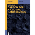 Carbon for Micro and Nano Devices - Paperback