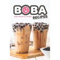 Boba Recipes: Boba Recipes at Its Best - Paperback