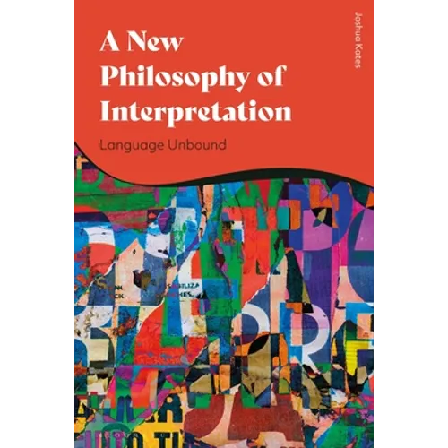 A New Philosophy of Discourse: Language Unbound - Paperback
