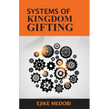 Systems of Kingdom Gifting - Paperback
