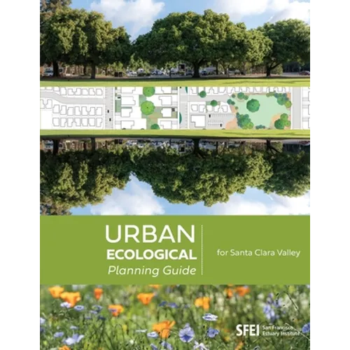 Urban Ecological Planning Guide for Santa Clara Valley - Paperback