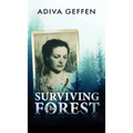 Surviving The Forest - Hardcover