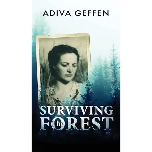 Surviving The Forest - Hardcover