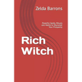 Rich Witch: Powerful Spells, Rituals and Habits to Skyrocket Your Prosperity - Paperback