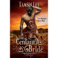 The Centaur's Bride: A Steamy Shapeshifter Romance - Paperback