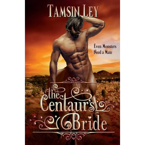The Centaur's Bride: A Steamy Shapeshifter Romance - Paperback