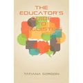 The Educator's Guide to Linguistics - Paperback