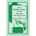 Index to McMinn County, Tennessee, Tax Lists, 1829-1832 and 1836, and Detail from 1836 Tax List