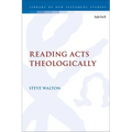 Reading Acts Theologically - Paperback