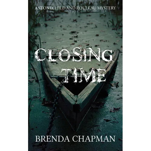 Closing Time: A Stonechild and Rouleau Mystery - Paperback