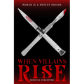 When Villains Rise - Hardcover