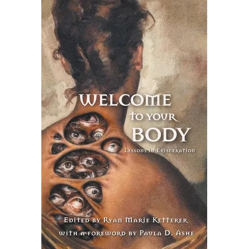 Welcome to Your Body: Lessons in Evisceration - Paperback