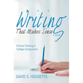 Writing That Makes Sense, 2nd Edition: Critical Thinking in College Composition - Hardcover