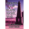 Ghosts of the Black Hawk War