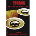 Horror Before It Was Cool - Paperback