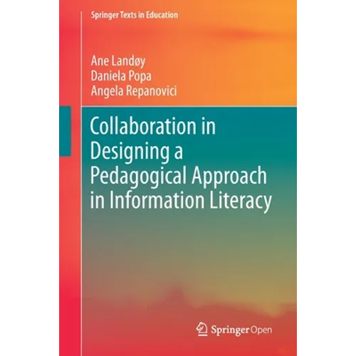 Collaboration in Designing a Pedagogical Approach in Information Literacy - Paperback