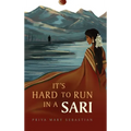 It's Hard To Run In A Sari - Hardcover