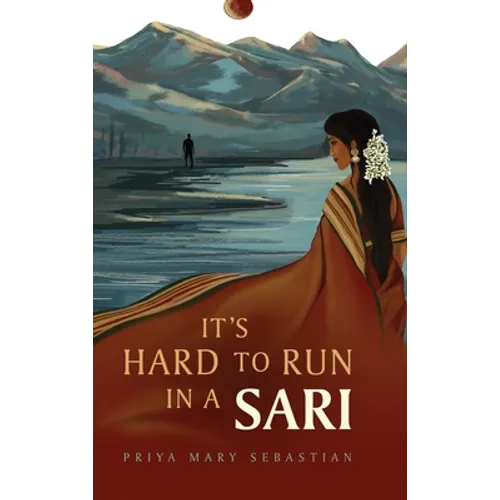It's Hard To Run In A Sari - Hardcover