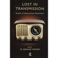 Lost in Transmission: Studies of Trauma Across Generations - Paperback