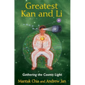 Greatest Kan and Li: Gathering the Cosmic Light - Paperback