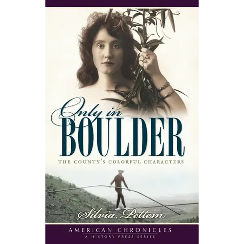 Only in Boulder: The County's Colorful Characters