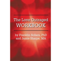 The Love Outraged Workbook - Paperback