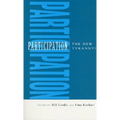 Participation: The New Tyranny? - Paperback