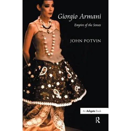 Giorgio Armani: Empire of the Senses - Paperback