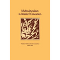 Multiculturalism in Waldorf Education - Paperback