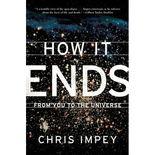 How It Ends: From You to the Universe - Paperback