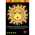 Adult Coloring Book for Good Vibes - Paperback