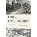 Raid and Reconciliation: Pancho Villa, Modernization, and Violence in the U.S.-Mexico Borderlands