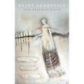Saint Agnostica: Poems - Paperback