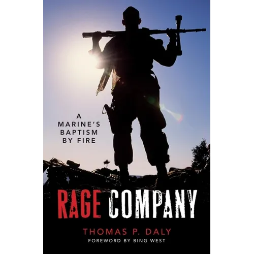Rage Company: A Marine's Baptism by Fire - Paperback
